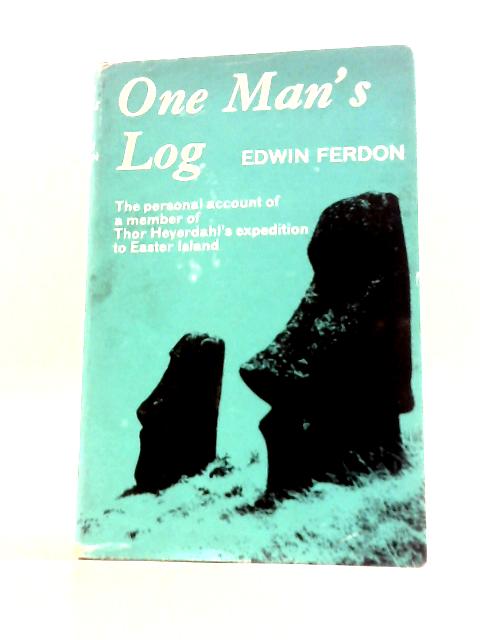 One Man's Log By Edwin Ferdon