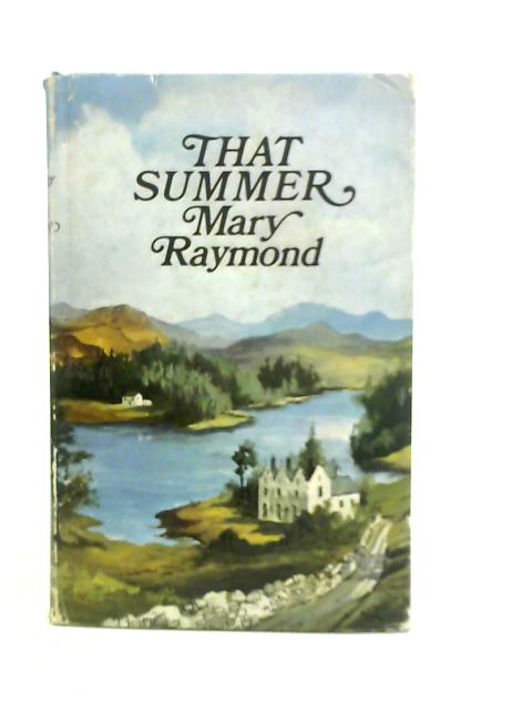 That Summer By Mary Raymond