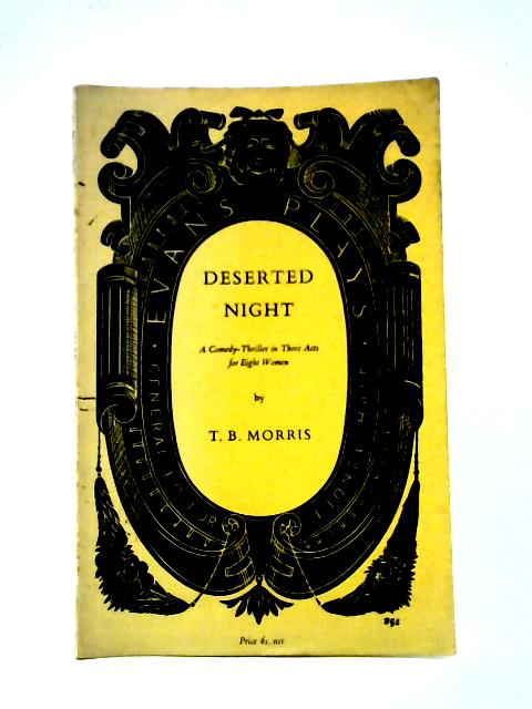 Deserted Night By T.B. Morris