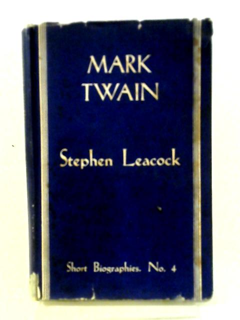 Mark Twain von Stephen Leacock