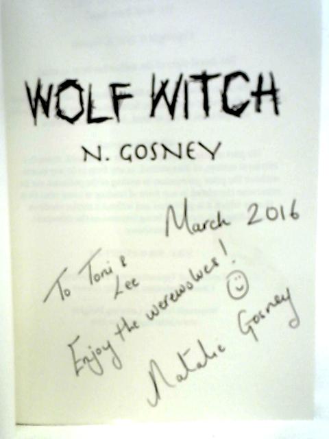 Wolf Witch: The Wolf Born Saga By N. Gosney