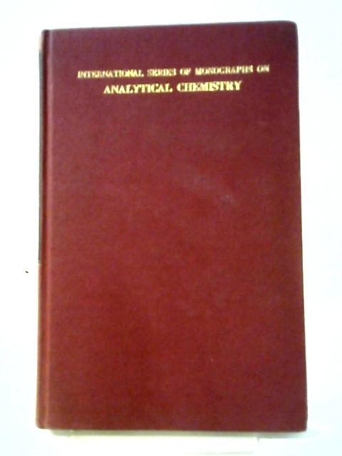 Photometric Titrations (International Series Of Monographs On Analytical Chemistry, Vol.4) By J B. Headridge