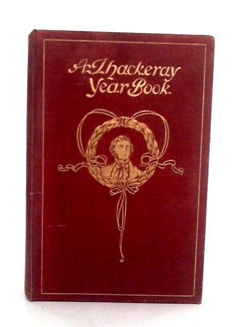 A Thackeray Year Book By William Makepeace Thackeray