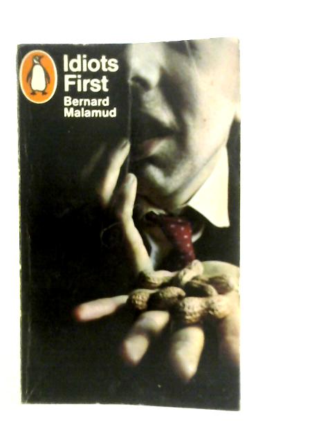 Idiots First By Bernard Malamud