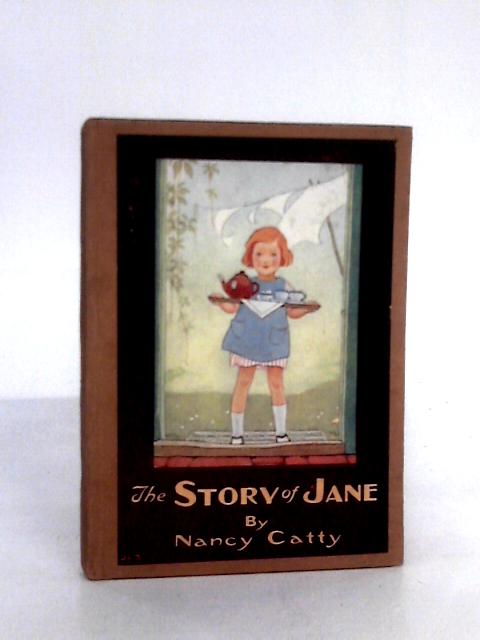 The Story of Jane By Nancy Catty