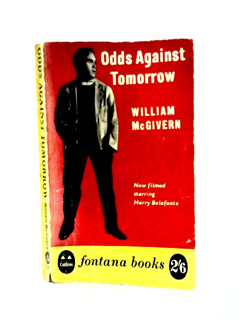 Odds Against Tomorrow By William McGivern