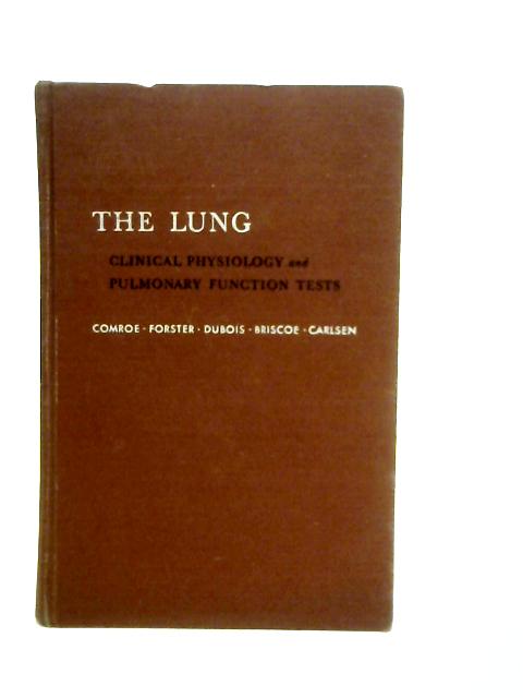 The Lung - Clinical Physiology and Pulmonary Funtion Tests von Various