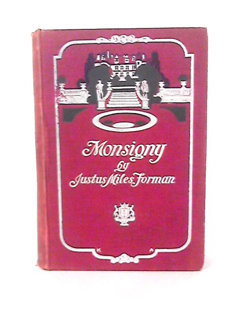 Monsigny By Justus Miles Forman