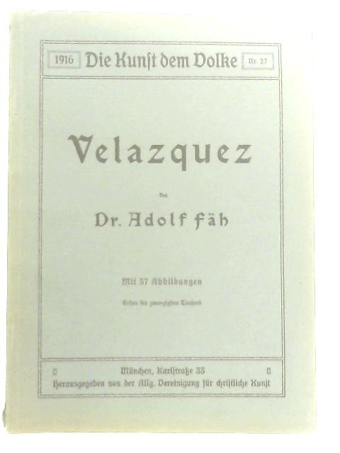 Velazquez, Die Kunst dem Volke Nr.27, 1916 By Adolf Fah