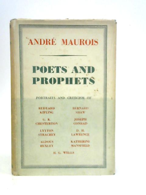 Poets and Prophets By Andre Maurois