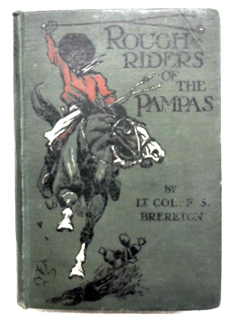 Roughriders of the Pampas - A Tale of Ranch Life in South Africa By F. S. Brereton