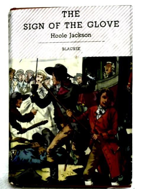 The Sign Of The Glove By Hoole Jackson