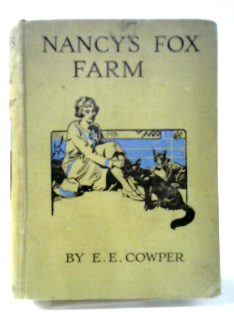 Nancy's Fox Farm By E. E. Cowper