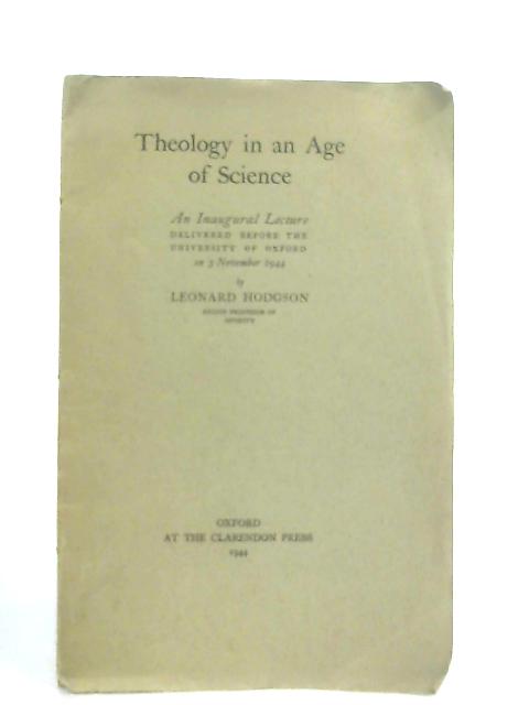 Theology In An Age of Science von Leonard Hodgson