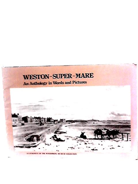 Weston-Super-Mare- An Anthology