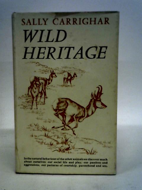 Wild Heritage. von Sally Carrighar