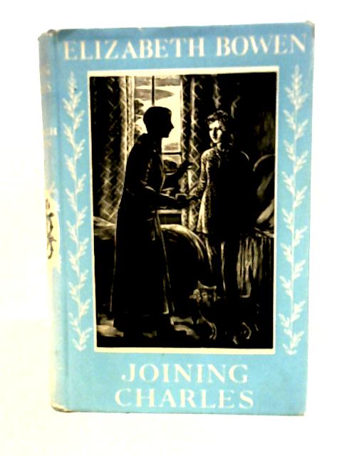 Joining Charles By Elizabeth Bowen