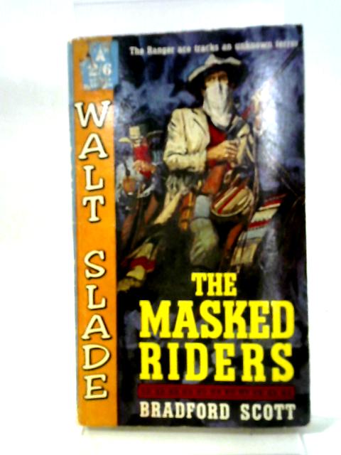 The Masked Riders By Bradford Scott