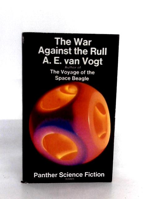 The War Against the Rull par A.E. van Vogt