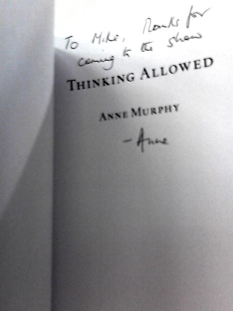 Thinking Allowed By Anne Murphy