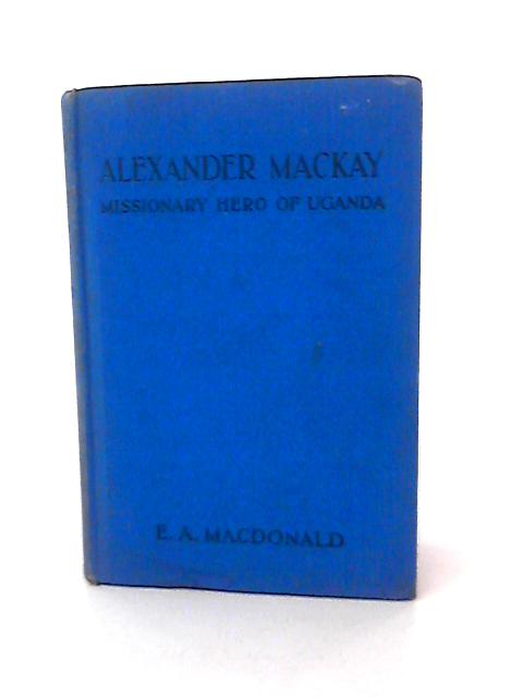 Alexander Mackay By Anon