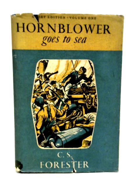 Hornblower Goes to Sea von C.S. Forester