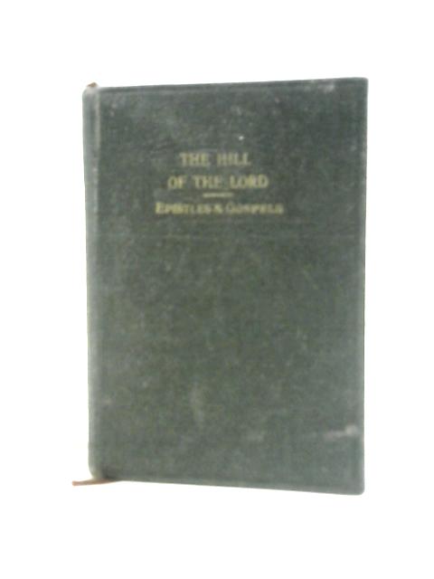 The Hill Of Our Lord: A Little Guide von J W Hunkin