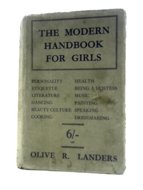 The Modern Handbook for Girls By Olive Richards Landers