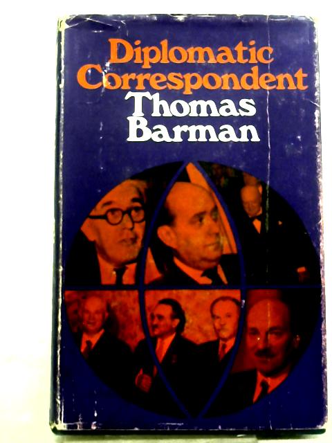Diplomatic Correspondent von Thomas Barman