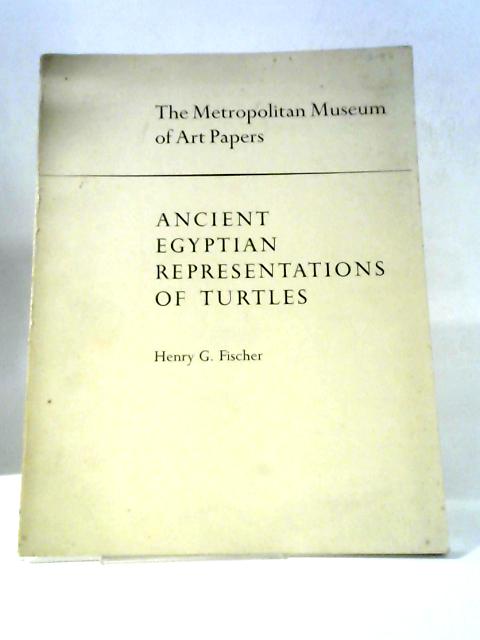 Ancient Egyptian Representation Of Turtles By Henry G Fischer