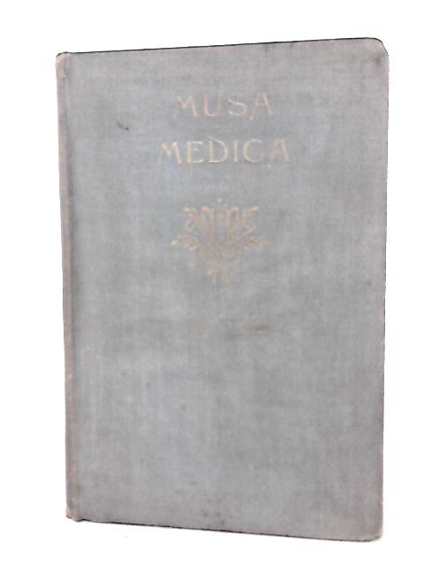 Musa-Medica: A Sheaf of Song and Verse von J Johnston