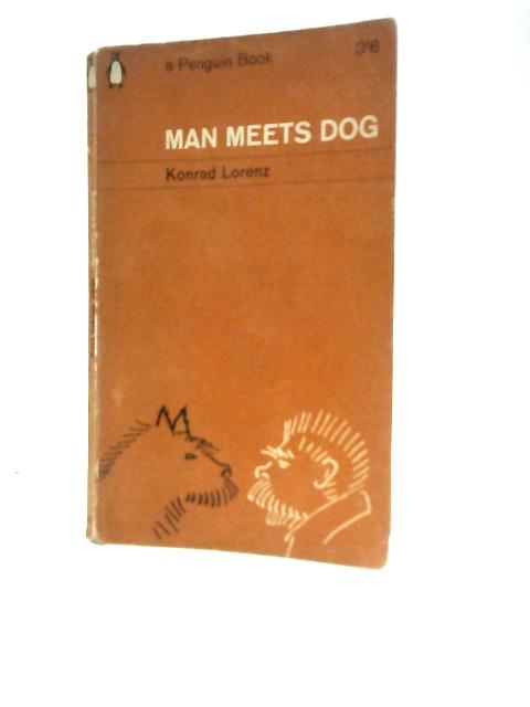 Man Meets Dog By Konrad Z.Lorenz