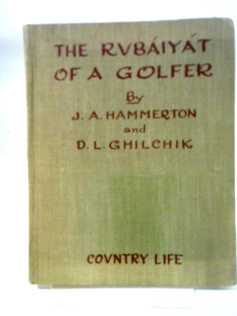 The Rubaiyat of a Golfer By J A Hammerton