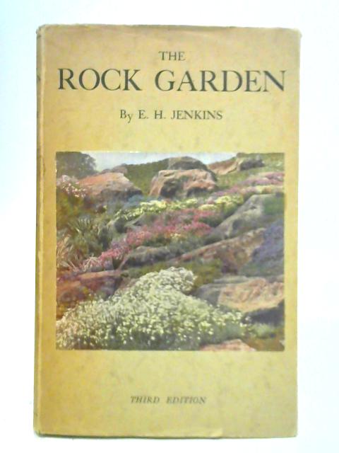 The Rock Garden By E. H. Jenkins