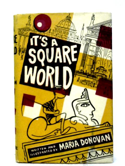 It's a Square World By Maria Donovan