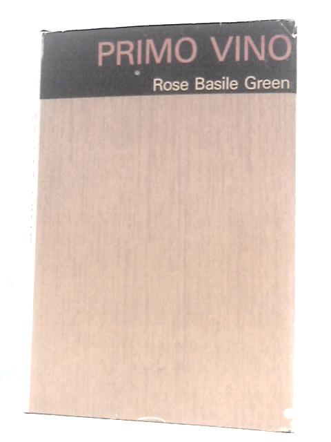 Primo Vino By Rose Basile Green