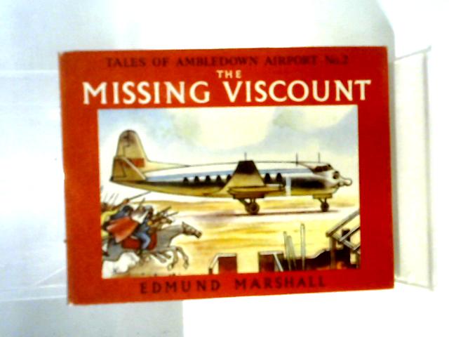 The Missing Viscount By Edmund Marshall