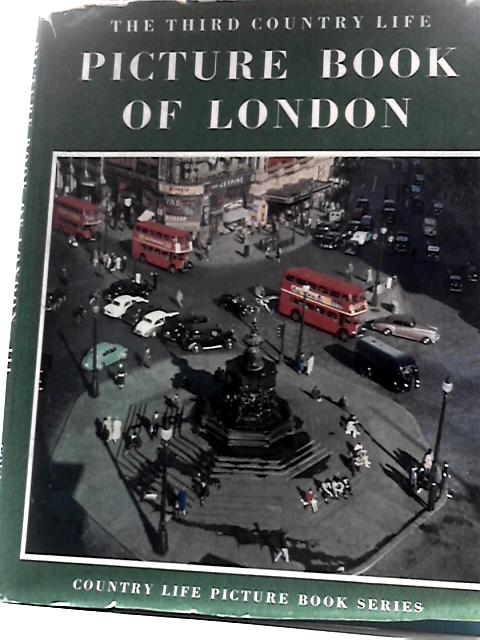 The Third First Country Life Picture Book of London By G.F.Allen