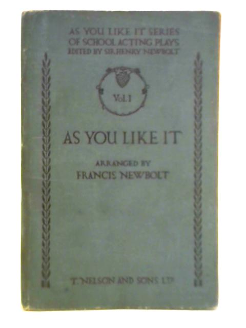 As You Like It - Vol. I By Francis Newbolt