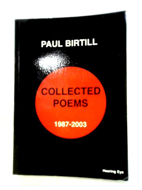 Collected Poems 1987-2003 By Paul Birtill