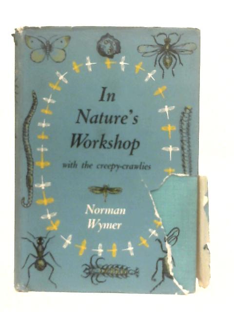 In Nature's Workshop von Norman Wymer