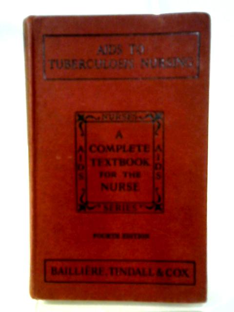 Aids to Tuberculosis Nursing By Houghton, Sellors