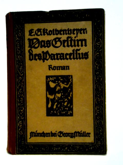 Das Gestirn des Parazelsus By E.G. Kolbenheyer