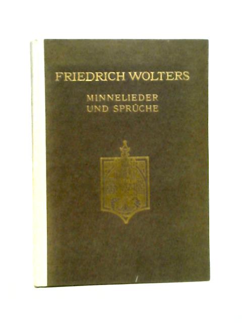 Minnelieder und Sprüche von Friedrich Wolters