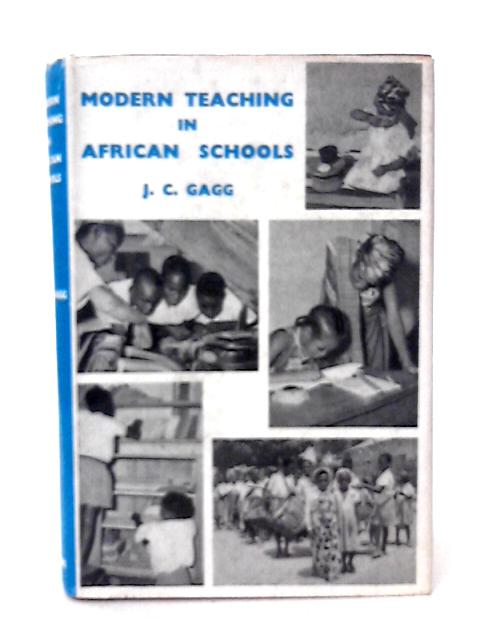 Modern Teaching in African Schools von J. C Gagg