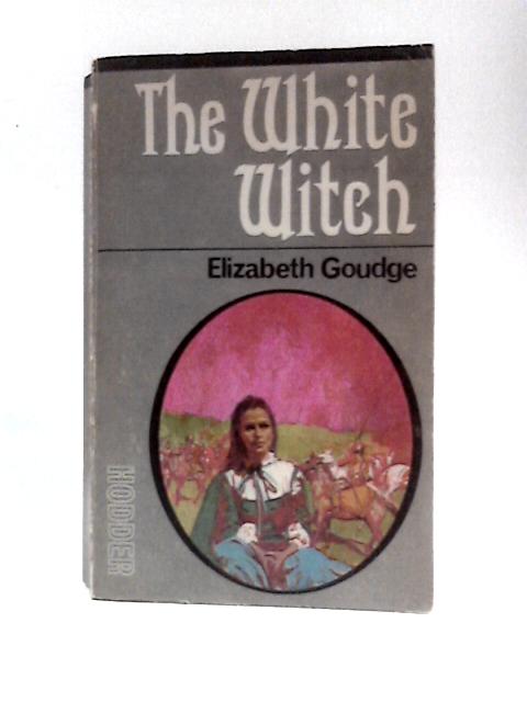 The White Witch von Elizabeth Goudge
