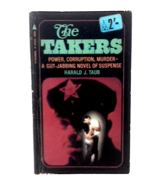 The Takers von Harald J. Taub