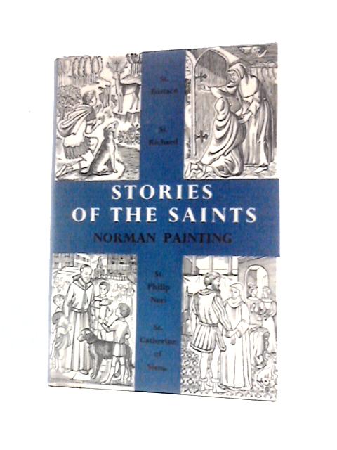 Stories of the Saints von Norman Painting