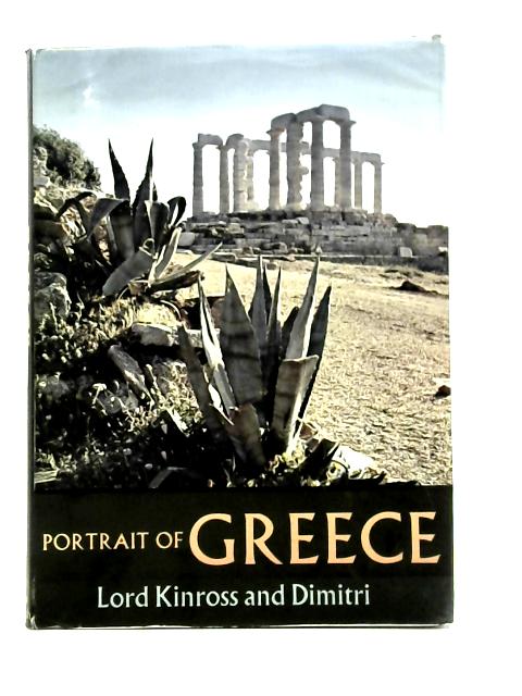 A Portrait of Greece By Lord Kinross & Dimitri