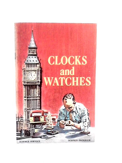 Clocks and Watches By None stated